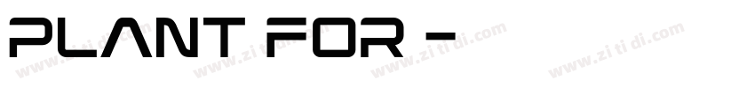 plant for吗字体转换